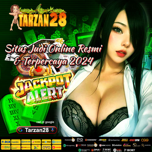 Tarzan28 Site Slot Online Viral Terbaru Jamin Gacor