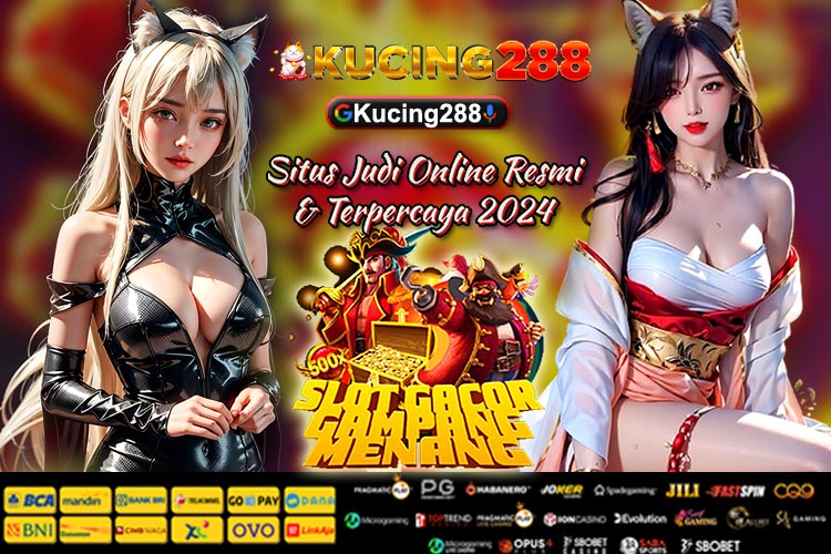 Kucing288 Slot Arena Resmi Casino Online Mudah JP